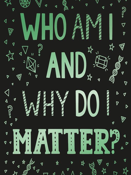 Title details for Who Am I and Why Do I Matter? by Chris Morphew - Available